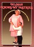 No Man Knows My Pastries: The Secret Not Sacred Recipes of Sister Enid Christensen