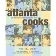 Atlanta Cooks: 125 From 25 Top Atlanta Chefs