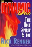 The Dynamic Duo: The Holy Spirit and You