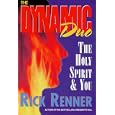 The Dynamic Duo: The Holy Spirit and You by Rick Renner