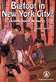 Bigfoot in New York City? (Cover-to-Cover Novels: Cody Smith Mysteries)