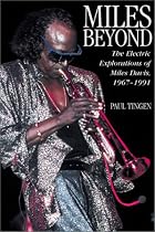 Miles Beyond, The Electric Explorations of Miles Davis, 1967-1991
