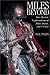 Miles Beyond : Electric Explorations of Miles Davis, 1967-1991 by Paul Tingen