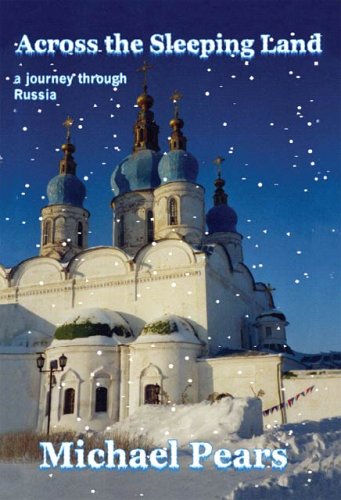 City Travel Guides Discounted  Books : Across the Sleeping Land: A Journey Through Russia