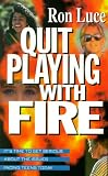 Quit Playing With Fire: It's Time to Get Serious About the Issues Facing Teens Today
