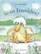 So ein Entenleben!