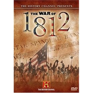 The History Channel Presents The War of 1812 movie