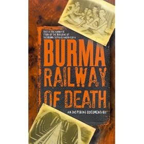 Burma - Railway Of Death
