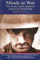 Minds at War: the Poetry and Experience of the First World War