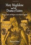 ISBN 9780812238006 product image for Mary Magdalene and the Drama of Saints: Theater, Gender, and Religion in Late Me | upcitemdb.com