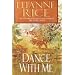 Dance with Me (Rice, Luanne)