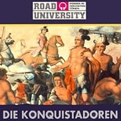 H&ouml;rbuch Die Konquistadoren (Road University)