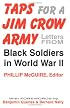 Taps For A Jim Crow Army: Letters from Black Soldiers in World War II
