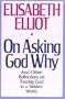 On Asking God Why: And Other Reflections on Trusting God in a Twisted World