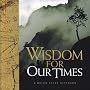 Wisdom for Our Times