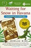 Waiting for Snow in Havana: Confessions of a Cuban Boy