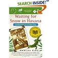 Waiting for Snow in Havana: Philadelphia Selection:book 1