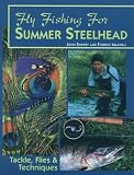 Fly Fishing for Summer Steelhead