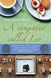 A Computer Called LEO: Lyons Tea Shops and the Worlds First Office Computer