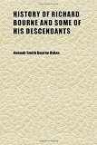 History of Richard Bourne and Some of His Descendants