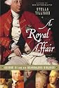 A Royal Affair: George III and His Scandalous Siblings