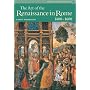 The Art of Renaissance Rome (Perspectives Series)