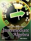 Intermediate Algebra (5th Edition) (Tobey/Slater Wortext Series)