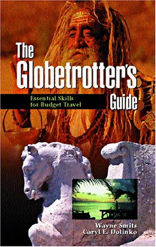 Buy The Globetrotter's Guide: Essential Skills for Budget Travel (Non Fiction) online at Discounted New and Used prices. Delivered to your door with City Travel Guides.com