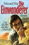 Die Einwanderer.