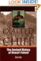 Exalted Sits the Chief
