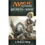 The Secrets of Magic ( Magic the Gathering)