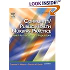 Click here to buy Community Public Health Nursing Practice: Health for Families and Populations by  Frances A. Maurer and Claudia Smith.