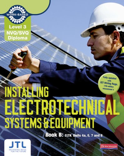 Level 3 NVQ/SVQ Diploma Installing Electrotechnical Systems and Equipment Candidate Handbook B (Electrical Installations NVQ 2010)