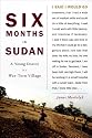 Six Months in Sudan: A Young Doctor in a War-Torn Village