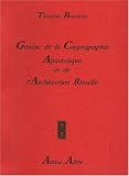 Gen�se de la Cryptographie Apostolique et de l'Architecture Rituelle : Du Premier au Seizi�me Si�cle