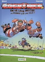 Les Rugbymen, Tome 1 : On va leur mettre les poings sur les yeux !