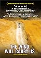 The Wind Will Carry Us