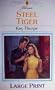 Steel Tiger (Thorndike Large Print Harlequin Series)