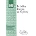 Le th��tre fran�ais en 50 pi�ces