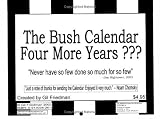 The Bush Calendar: Four More Years?