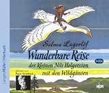 Wunderbare Reise des kleinen Nils Holgersson mit den Wildg�nsen. 3 CDs. (Audio Books) - Selma Lagerl�f
