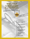 When Your Career Ladder Is A Footstool : How To Get Ahead At Work