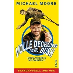 Volle Deckung, Mr. Bush: �Dude, Where's My Country�