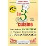 La troisi�me cuisine : 198 recettes pour suivre le r�gime hypotoxique du docteur Jean Seignalet