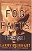 Image of Fog Facts : Searching for Truth in the Land of Spin (Nation Books)
