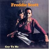 Cry to Me: The Best of Freddie Scott CD