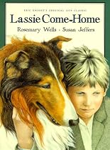 Lassie Come-Home: Eric Knight's Original 1938 Classic