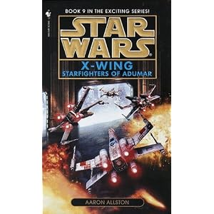 Starfighters of Adumar (Star Wars: X-Wing, Book 9) by Aaron Allston