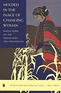 Molded in the Image of Changing Woman: Navajo Views on the Human Body and Personhood