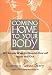 Book Coming Home to Your Body: 365 Simple Ways to Nourish Yourself Inside and Out